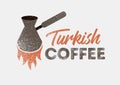 Turkish coffee typographical vector vintage grunge style poster or emblem design. Turkish coffee pot with flame.